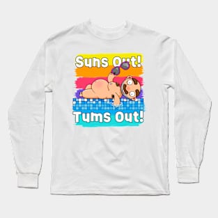 Suns out! Tums out! (Alternative Version) Long Sleeve T-Shirt